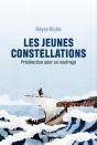 Les Jeunes Constellations : Prédilection Pour Un Naufrage - Preview