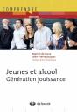 Les Jeunes Et L'Alcool ; Génération Jouissance : Du Plaisir À L'Excès - Preview