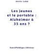 Les Jeunes Et Le Portable : Alzheimer À 35 Ans ? - Preview