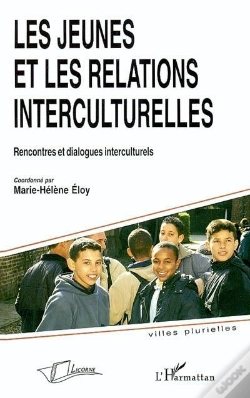 Capa do artigo Les Jeunes Et Les Relations Interculturelles ; Rencontres Et Dialogues Interculturels