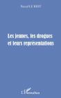 Les Jeunes, Les Drogues Et Leurs Representations : Prévention - Maltraitances - Violences - Délinquances. Support De Communication Active Adultes/Enfa - Preview