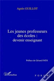 Capa do artigo Les Jeunes Professeurs Des Ecoles : Devenir Enseignant