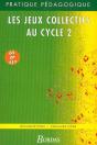 Les Jeux Collectifs Cycle 2 Gs-Cp-Ce1 - Preview
