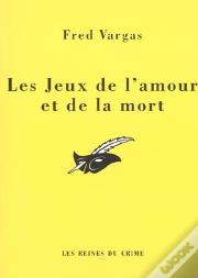Les Jeux De L'Amour Et De La Mort
