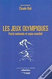 Les Jeux Olympiques ; Fierté Nationale Et Enjeu Mondial
