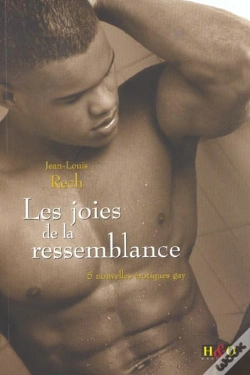 Capa do artigo Les Joies De La Ressemblance ; 5 Nouvelles Erotiques Gay