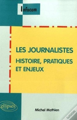 Capa do artigo Les Journalistes. Histoire, Pratiques Et Enjeux