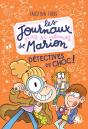 Les Journaux (Pas Si) Intimes De Marion : Détectives De Choc ! - Preview