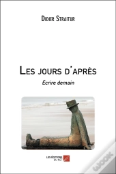 Les Jours D'Apres - Ecrire Demain