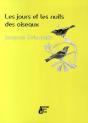 Les Jours Et Les Nuits Des Oiseaux - Preview