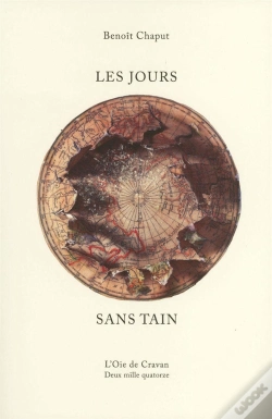 Capa do artigo Les Jours Sans Tain ; L'Oie De Cravan, Deux Mille Quatorze