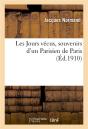 Les Jours Vécus, Souvenirs D'Un Parisien De Paris - Preview