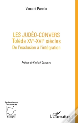 Capa do artigo Les Judéo-Convers ; Tolède, Xv-Xvi Siècles ; De L'Exclusion À L'Intégration