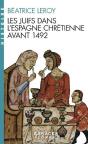 Les Juifs Dans L'Espagne Chrétienne Avant 1492 - Preview