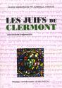 Les Juifs De Clermont ; Une Histoire Fragmentee - Preview