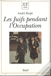 Les Juifs Pendant L'Occupation