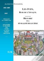 Les Juifs, Rois De L'Époque