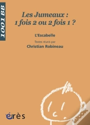 Capa do artigo Les Jumeaux ; 1 Fois 2 Ou 2 Fois 1