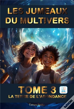Capa do artigo Les Jumeaux Du Multivers Tome 3 : La Terre De L'Abondance