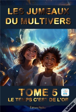 Capa do artigo Les Jumeaux Du Multivers Tome 5 : Le Temps C'Est De L'Or