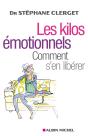 Les Kilos Émotionnels : Comment S'En Libérer Sans Régime Ni Médicaments - Preview