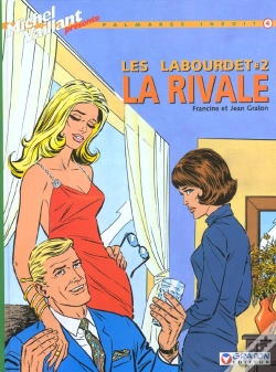 Capa do artigo Les Labourdet T.2 ; La Rivale