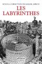 Les Labyrinthes : Vingt Mille Ans De Métamorphoses - Preview