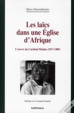 Capa do artigo Les Laïcs Dans Une Église D'Afrique ; L'Oeuvre Du Cardinal Malula (1917-1989)