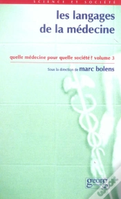 Capa do artigo Les Langages De La Medecine ; Quelle Medecine Pour Quelle Societe T.3