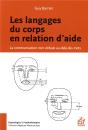 Les Langages Du Corps En Relation D'Aide ; La Communication Non Verbale Au-Delà Des Mots - Preview