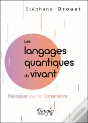 Capa do artigo Les Langages Quantiques Du Vivant : Dialoguer Avec La Conscience