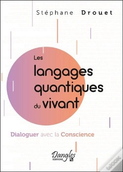 Capa do artigo Les Langages Quantiques Du Vivant : Dialoguer Avec La Conscience