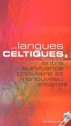 Capa do artigo Les Langues Celtiques ; Entre Survivance Populaire Et Renouveau Élitiste
