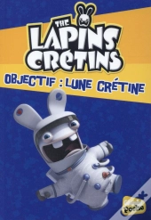 Les Lapins Crétins T.11 ; Objectif : Lune Crétine