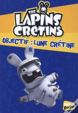Capa do artigo Les Lapins Crétins T.11 ; Objectif : Lune Crétine