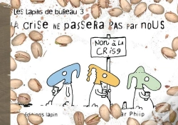 Capa do artigo Les Lapins De Bureau Tome 3 : La Crise Ne Passera Pas Par Nous