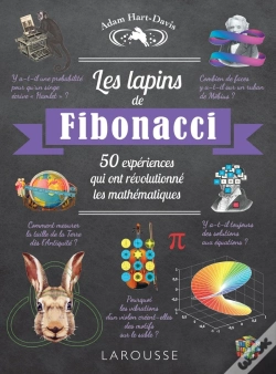 Capa do artigo Les Lapins De Fibonacci ; 50 Expériences Qui Ont Révolutionné Les Mathématiques