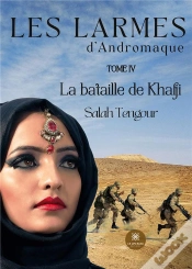 Capa do artigo Les Larmes D Andromaque - Tome Iv La Bataille De Khafji