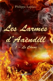 Les Larmes D'Aaendill - 1 - Le Chaos