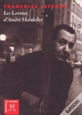 Les Larmes D'André Hardellet