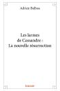 Les Larmes De Cassandre  La Nouvelle Resurrection - Preview