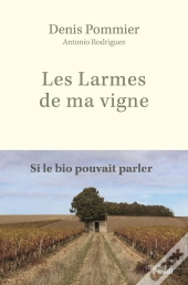 Les Larmes De Ma Vigne