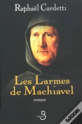 Les Larmes De Machiavel