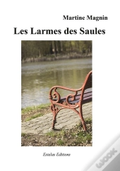 Les Larmes Des Saules