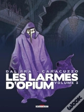 Les Larmes D'Opium Tome 3