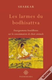 Capa do artigo Les Larmes Du Bodhisattva ; Enseignements Bouddhistes Sur La Consommation De Chair Animale