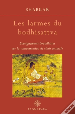 Capa do artigo Les Larmes Du Bodhisattva ; Enseignements Bouddhistes Sur La Consommation De Chair Animale