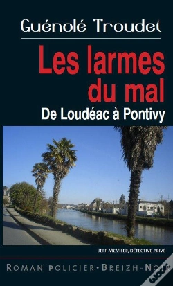Capa do artigo Les Larmes Du Mal De Loudeac A Pontivy