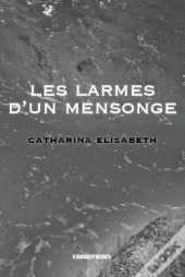 Les Larmes D'Un Mensonge
