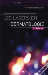 Les Lasers En Dermatologie 3e Edition